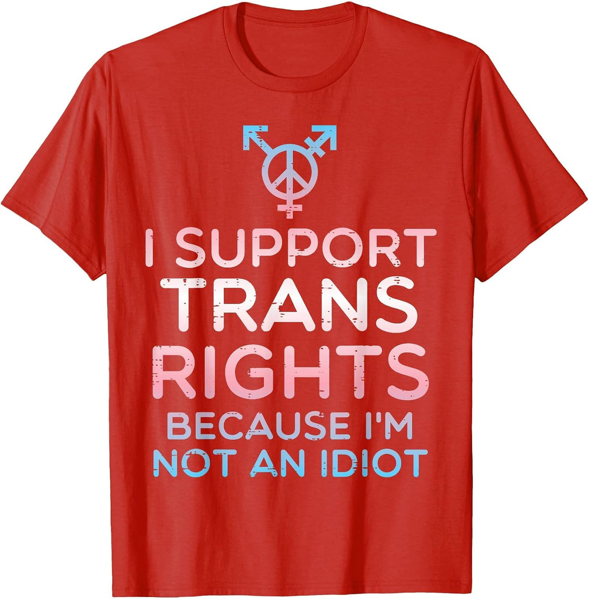 I Support Trans Rights Transgender Ally LGBT Men Women Kids T-Shirt - Red