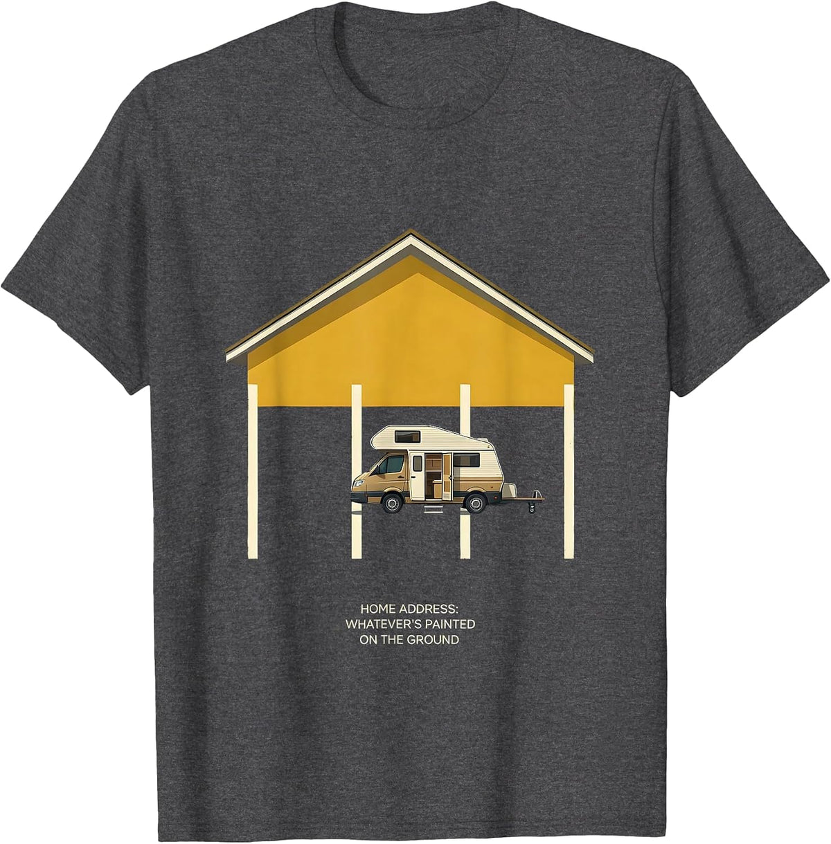 Home Address Whatever's Painted On The Ground Retro Van Life T-Shirt - Dark Heather Grey