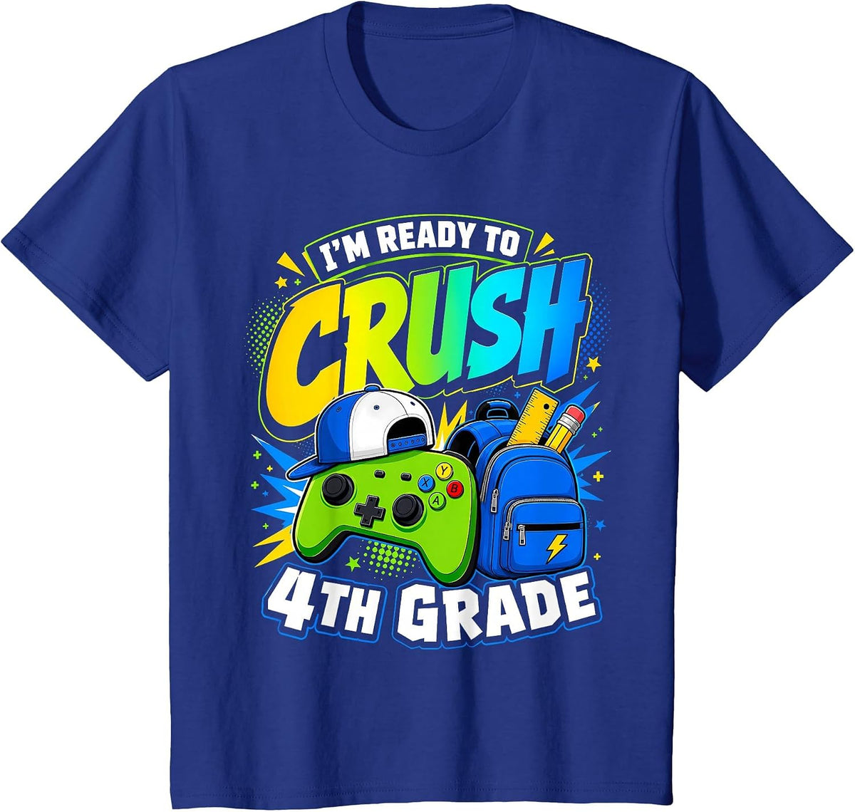 Im Ready to Crush Fourth Grade Back to School 4th Grade Boys T-Shirt - Royal Blue