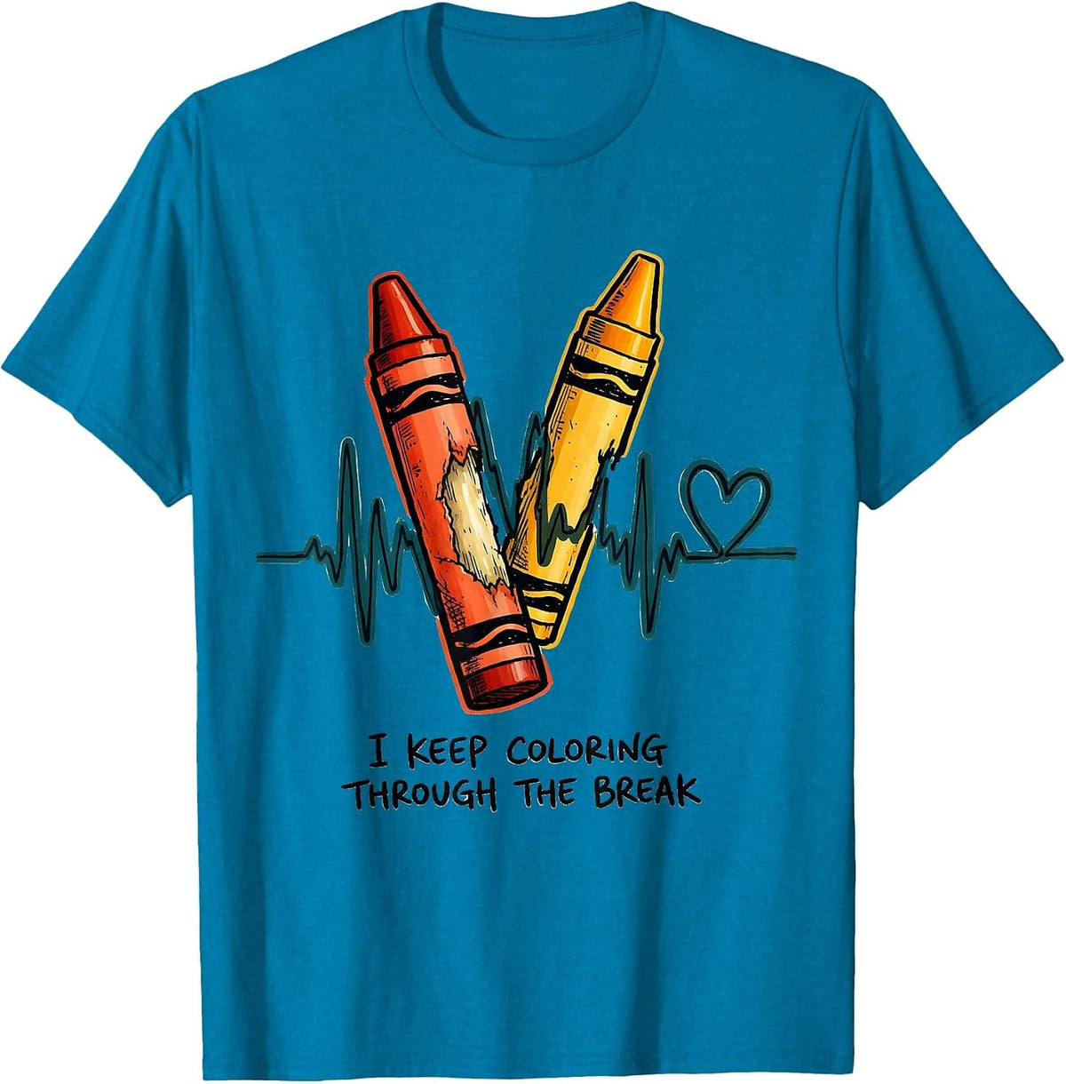 I Keep Coloring Through The Break Mental Health Awareness T-Shirt - Sapphire Blue