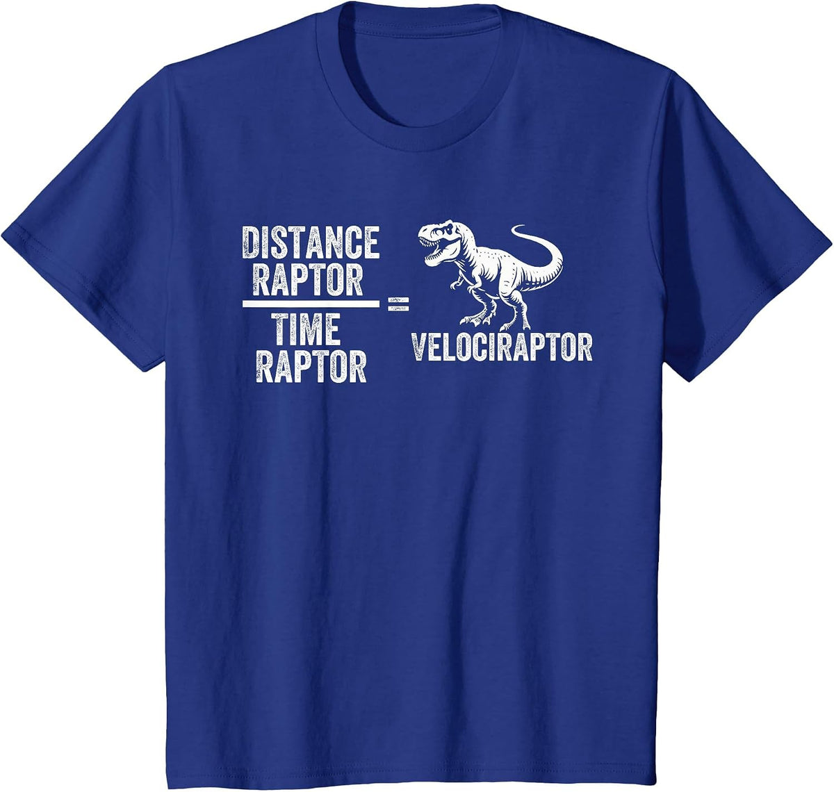 Funny Physics Velociraptor Distance Raptor Over Time Raptor T-Shirt - Royal Blue