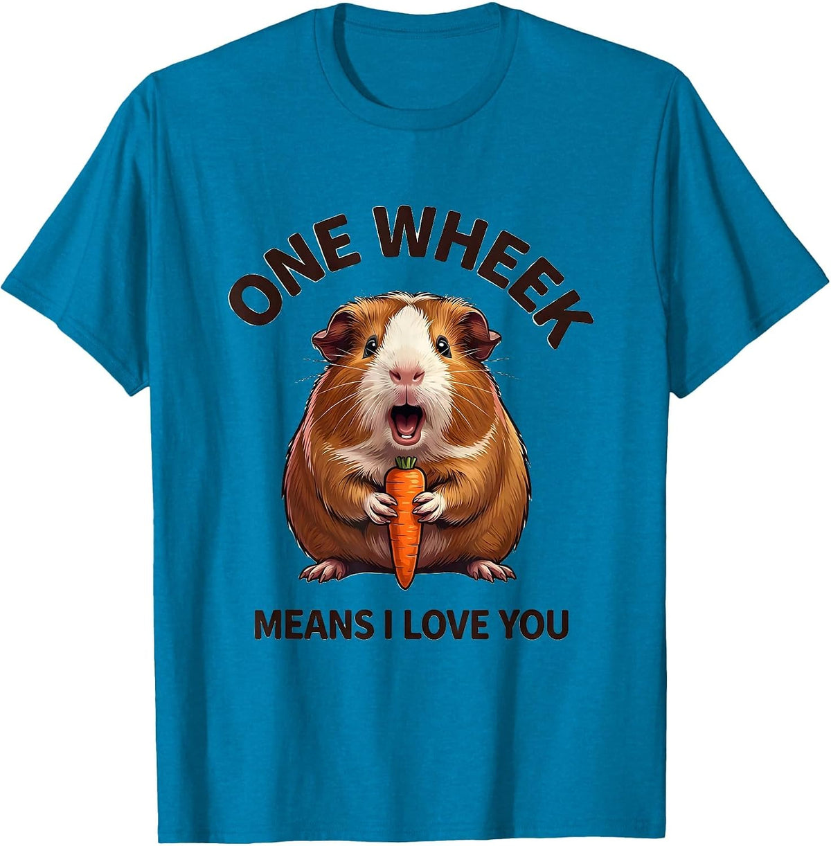 One Wheek Means I Love You Funny Guinea Pig Cavy Lover Gift T-Shirt - Sapphire Blue