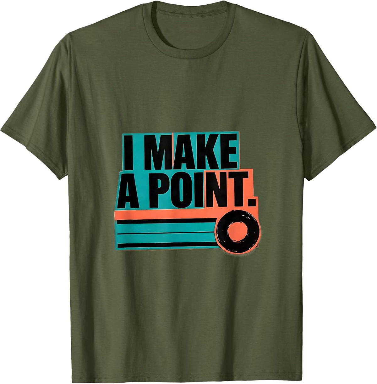 Men's I Make A Point Funny Grammar Teacher Punctuation Humor T-Shirt - Olive Green