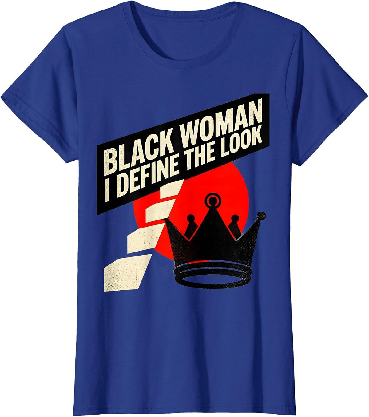 Women's Black Woman I Define The Look Empowerment Afro Pride T-Shirt - Royal Blue
