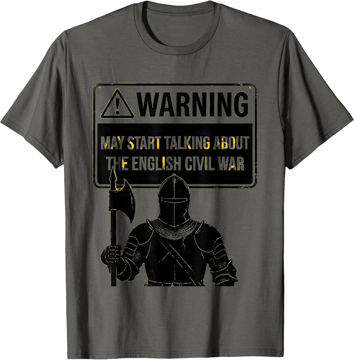 Warning May Start Talking About The English Civil War T-Shirt - Asphalt Grey