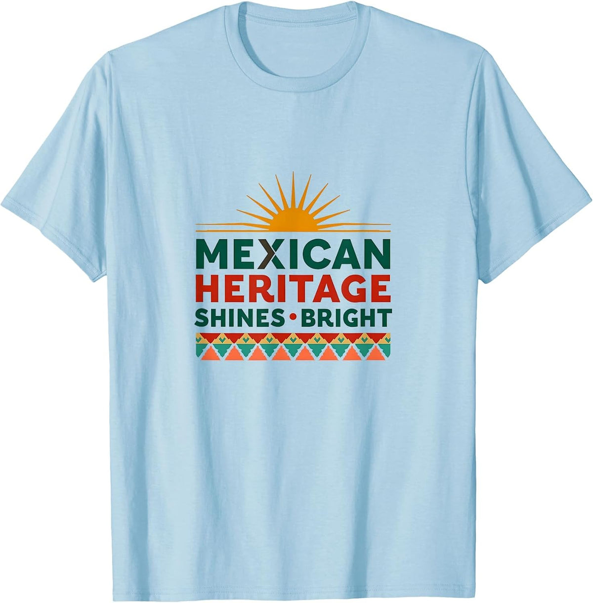 Mexican Heritage Shines Bright Cinco de Mayo T-Shirt - Baby Blue
