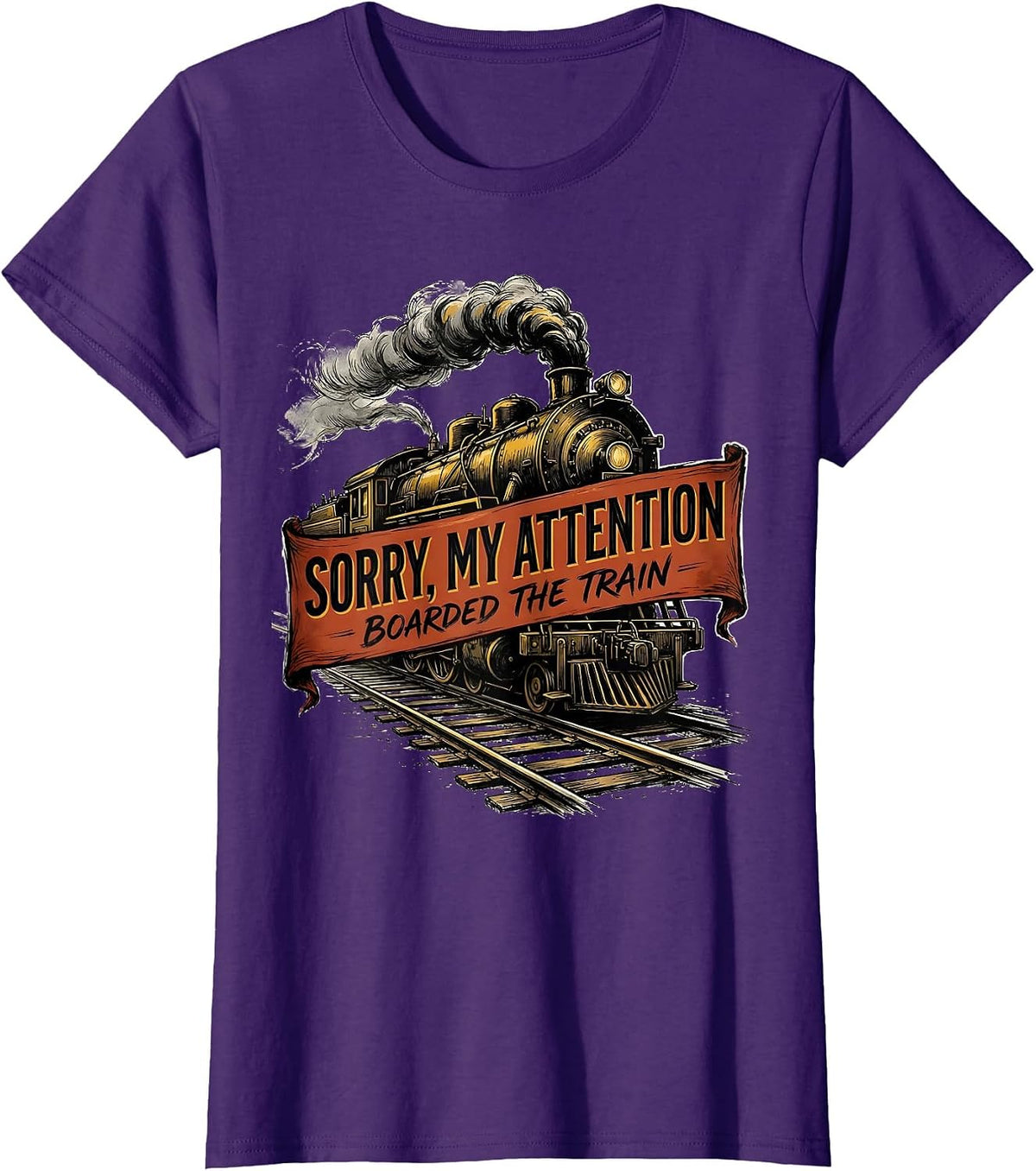Women's Sorry My Attention Boarded The Train Funny Train Enthusiast T-Shirt - Purple