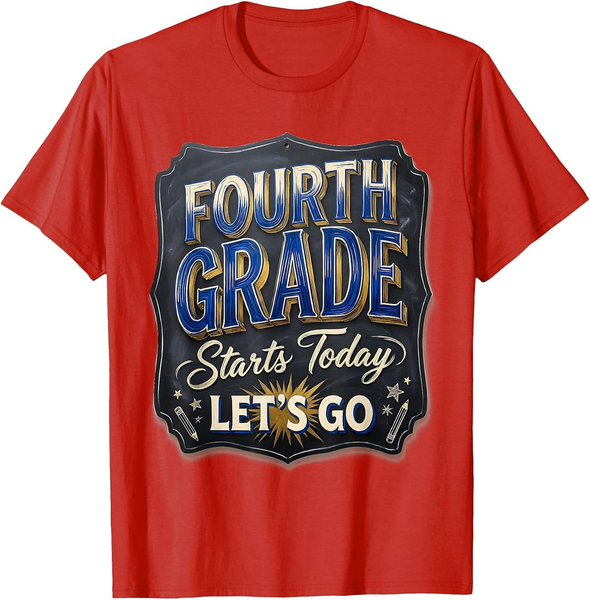 Men's Fourth Grade Starts Today Let's Go Funny Teacher Back T-Shirt - Red