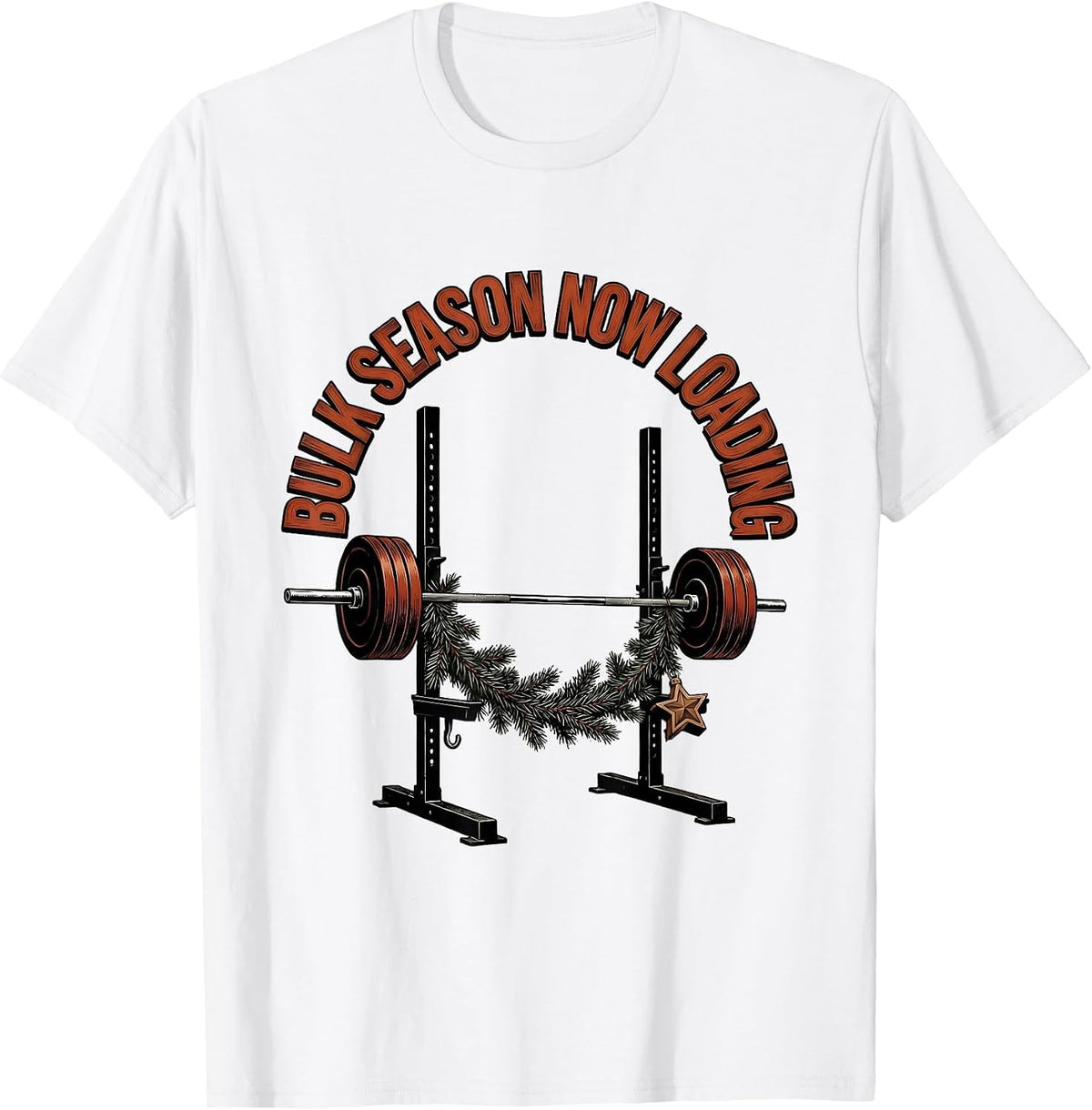 Men's Bulk Season Now Loading Funny Christmas Gym Weightlifting T-Shirt - White