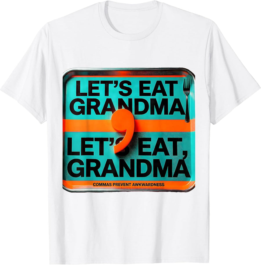 Men's Let's Eat Grandma Commas Prevent Awkwardness Grammar Teacher T-Shirt - White