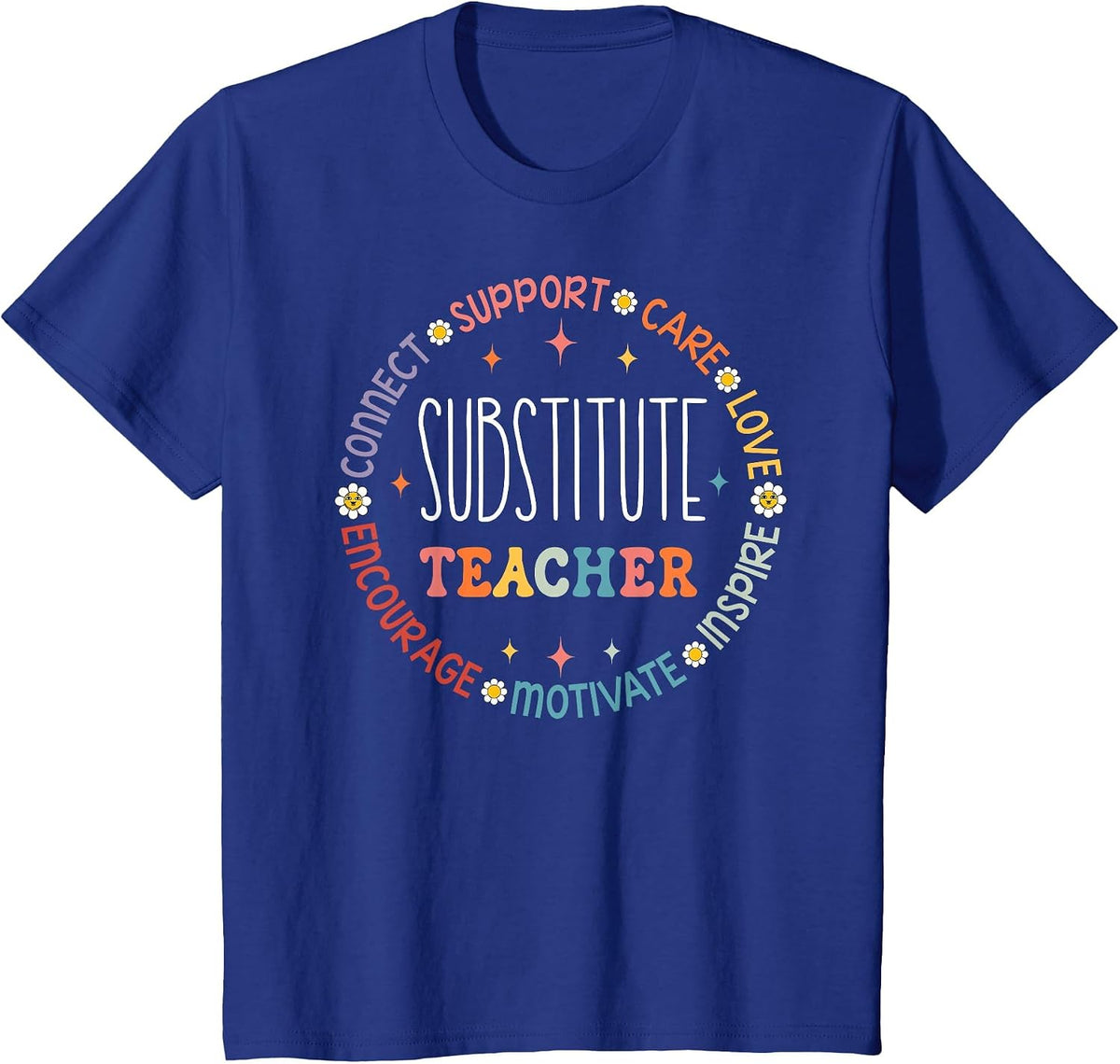 Teach Subbing Subteacher Back to School Substitute Teacher T-Shirt - Royal Blue