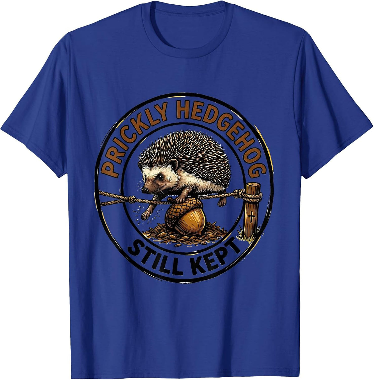 Prickly Hedgehog Still Kept Funny Christian Faith Humor T-Shirt - Royal Blue