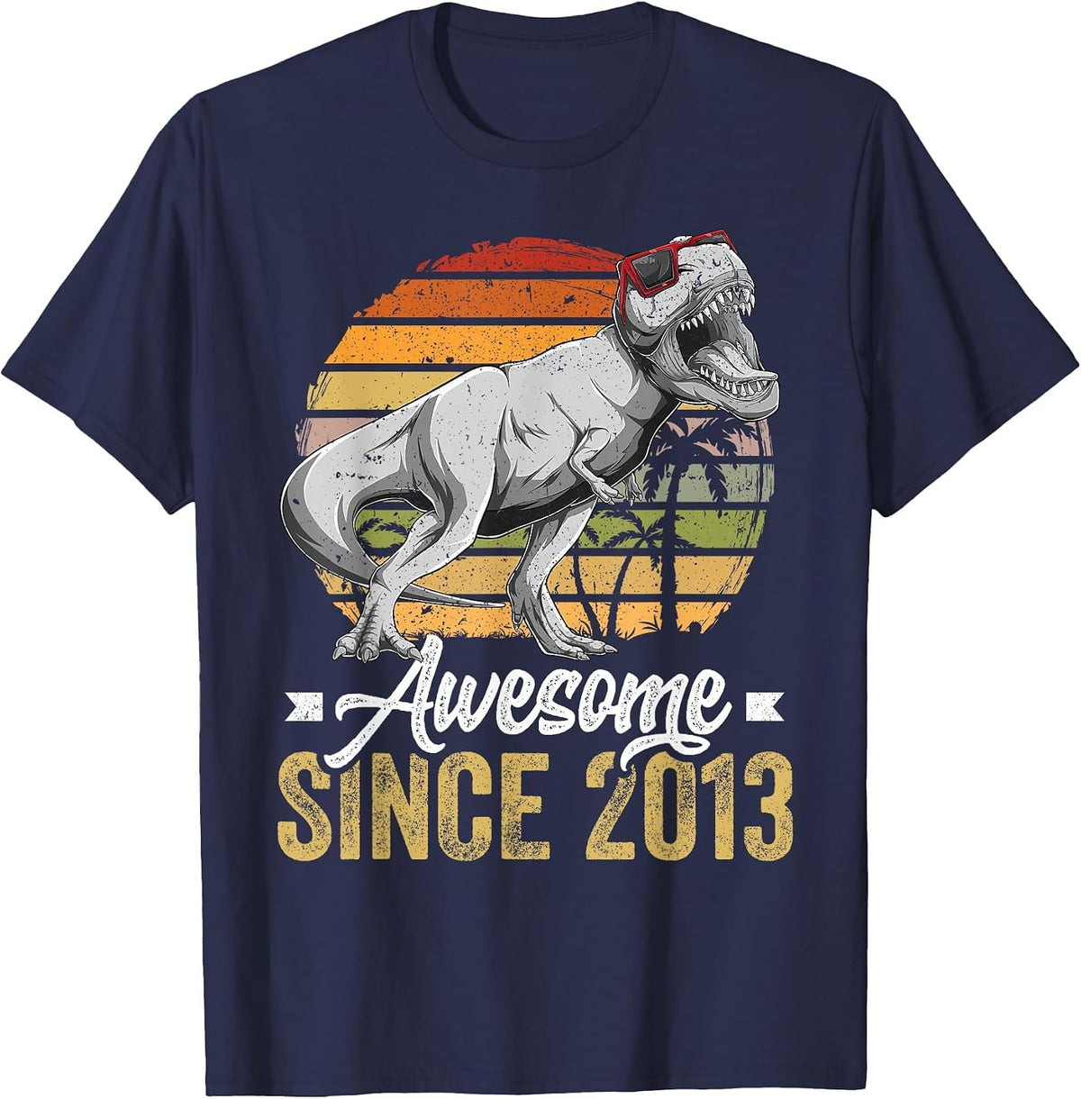 Awesome Since 2013 13 Years Old 13th Birthday Trex Dinosaur T-Shirt - Navy Blue