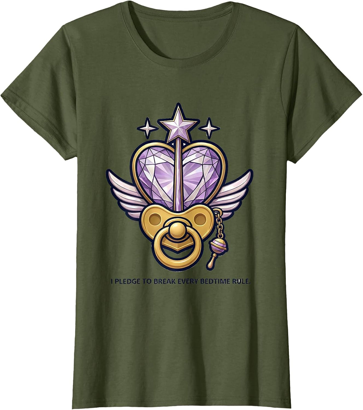 Women's I Pledge To Break Every Bedtime Rule Funny Godmother New T-Shirt - Olive Green