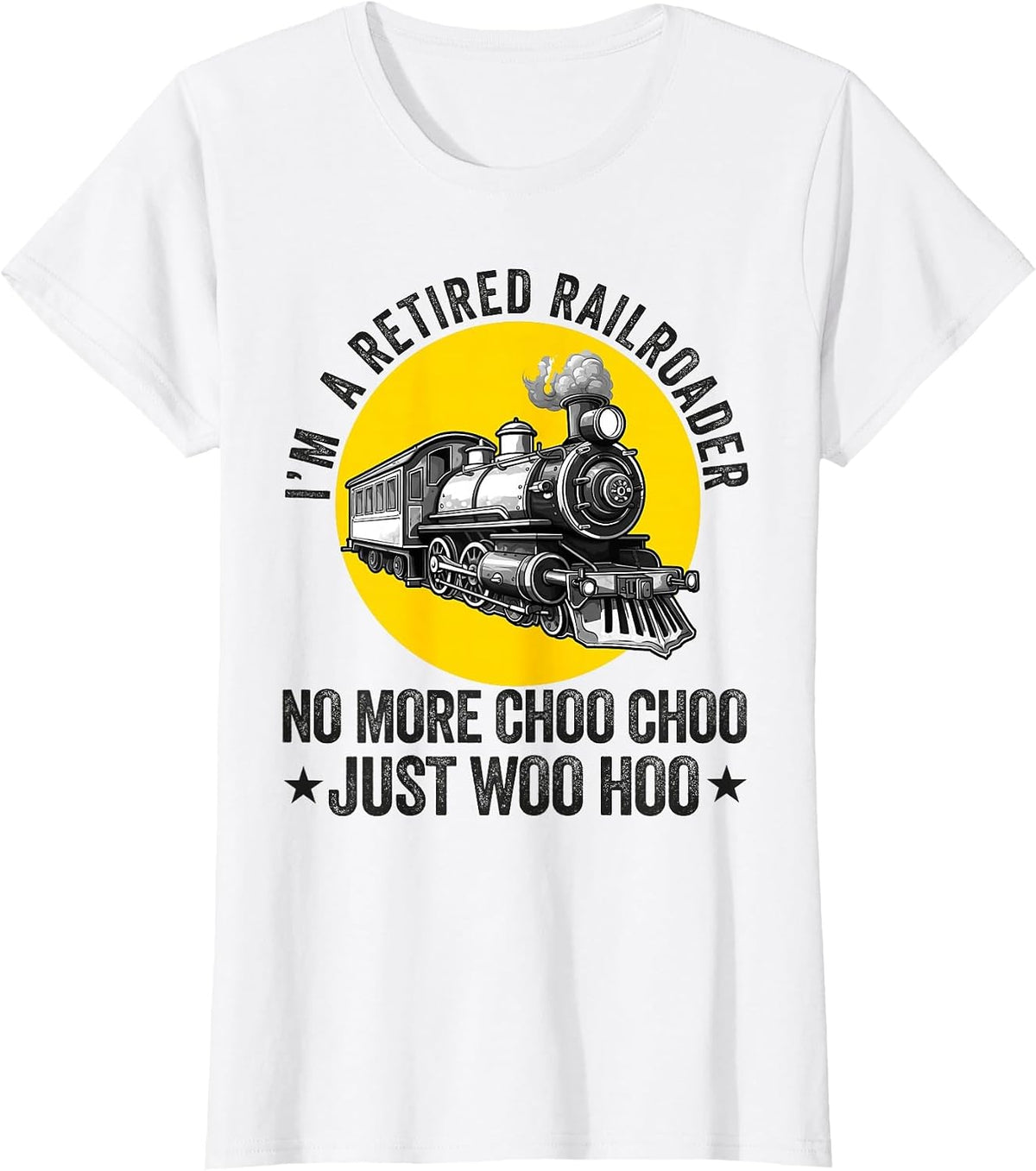 Retired Railroader Railroad Worker Retirement Train Lover T-Shirt - White