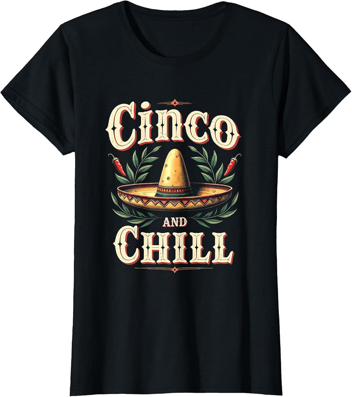 Cinco and Chill Cinco de Mayo Fiesta Design T-Shirt - Black