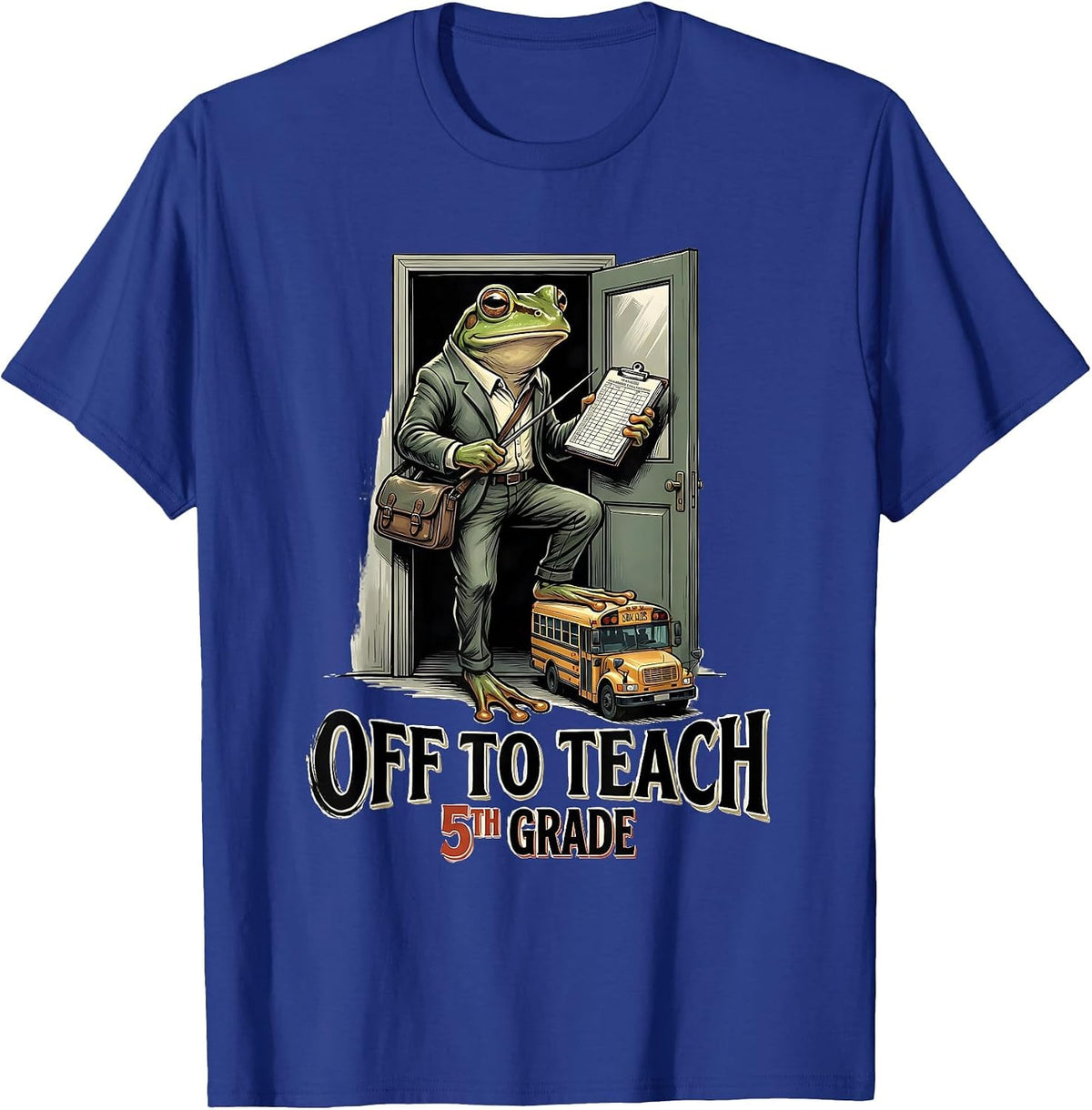 Off To Teach 5th Grade Funny Frog Teacher Back To School T-Shirt - Royal Blue
