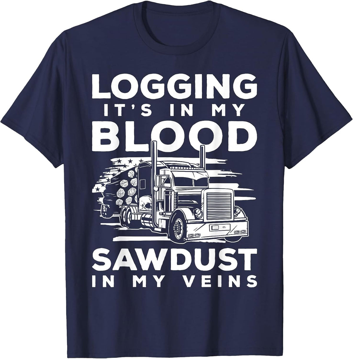 Logging Its in My Blood Log Transporter Log Trucker T-Shirt - Navy Blue
