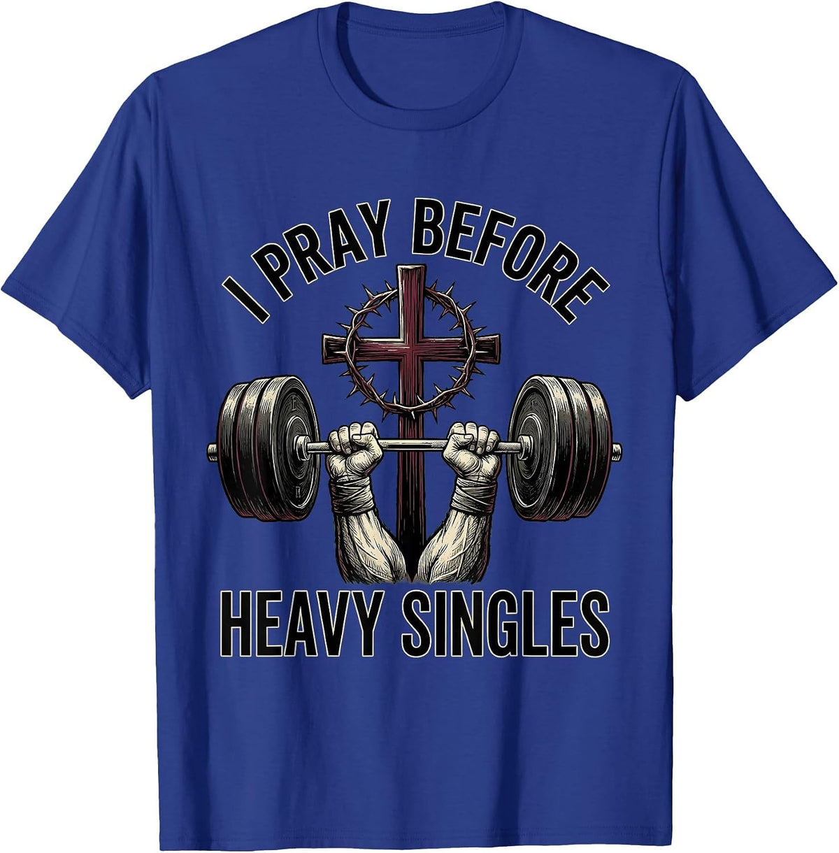 Men's I Pray Before Heavy Singles Vintage Christian Weightlifter T-Shirt - Royal Blue
