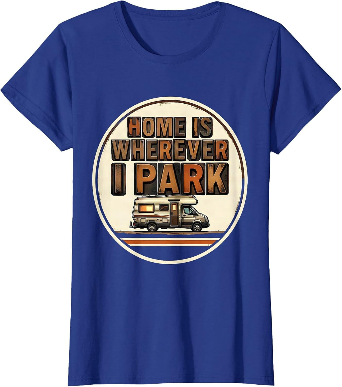 Women's Home Is Wherever I Park Retro Van Life Road Trip Badge T-Shirt - Royal Blue