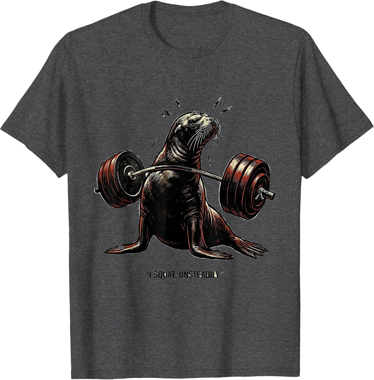 Men's I Squat, Unsteadily Funny Gym Workout Weightlifting Humor T-Shirt - Dark Heather Grey