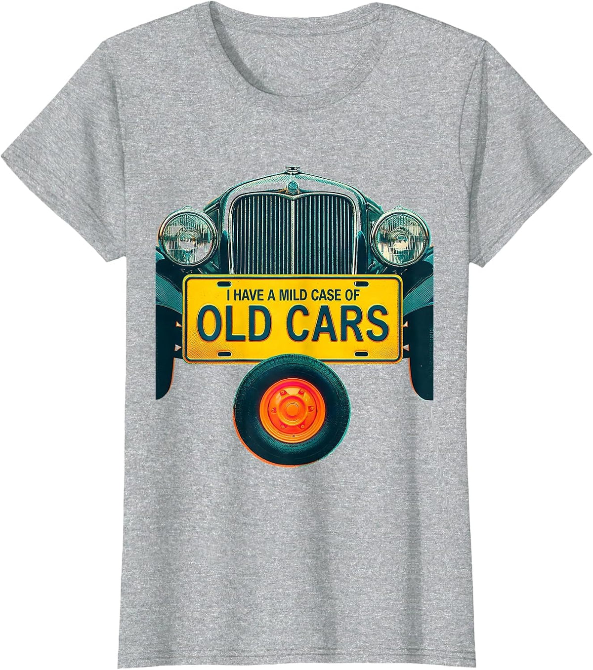 Women's I Have A Mild Case Of Old Cars Funny Car Guy Classic Car T-Shirt - Heather Grey