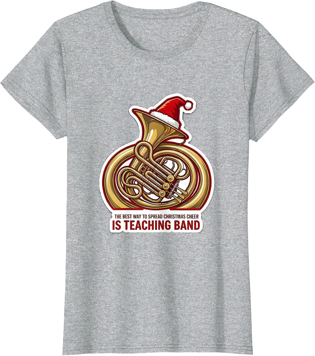 The Best Way To Spread Christmas Cheer Is Teaching Band T-Shirt - Heather Grey