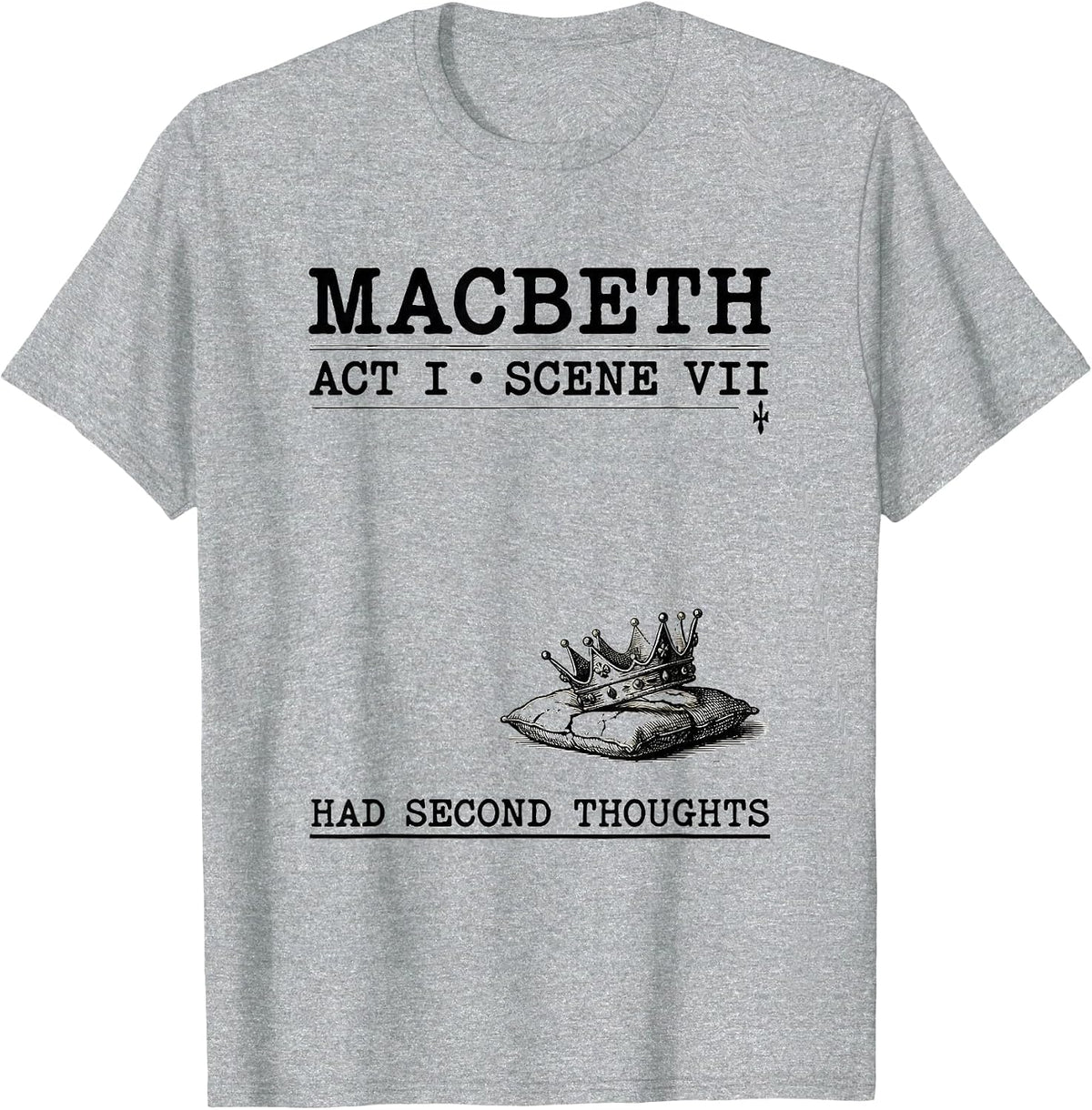 Men's Macbeth, Act I, Scene VII: Had Second Thoughts Vintage T-Shirt - Heather Grey