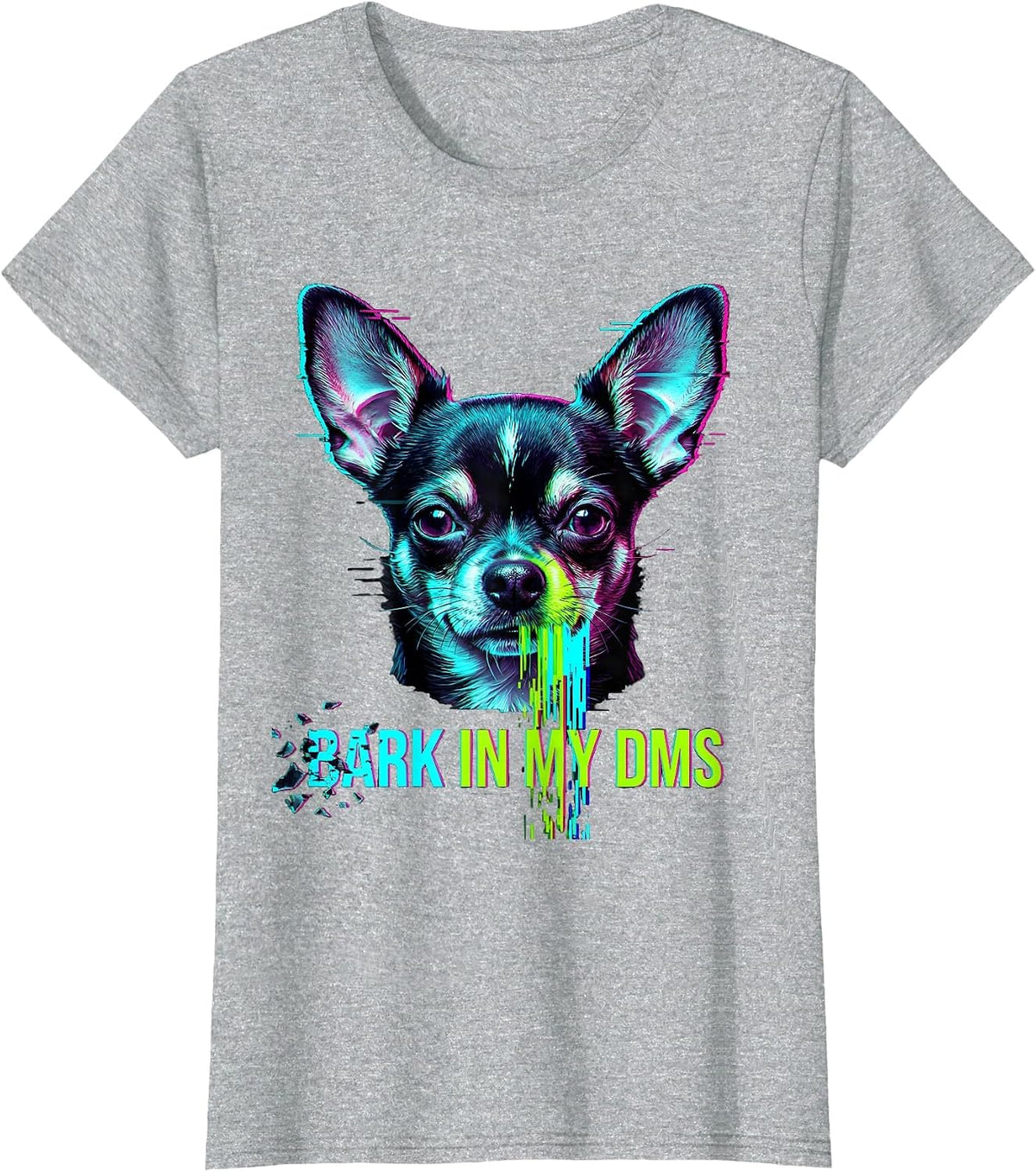 Bark In My DMs Funny Chihuahua Meme Glitch Datamosh T-Shirt - Heather Grey