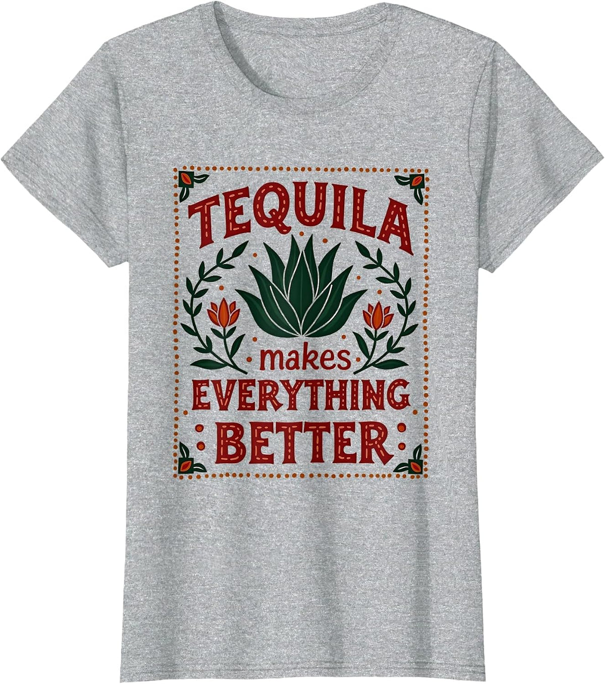 Tequila Makes Everything Better Cinco De Mayo T-Shirt - Heather Grey