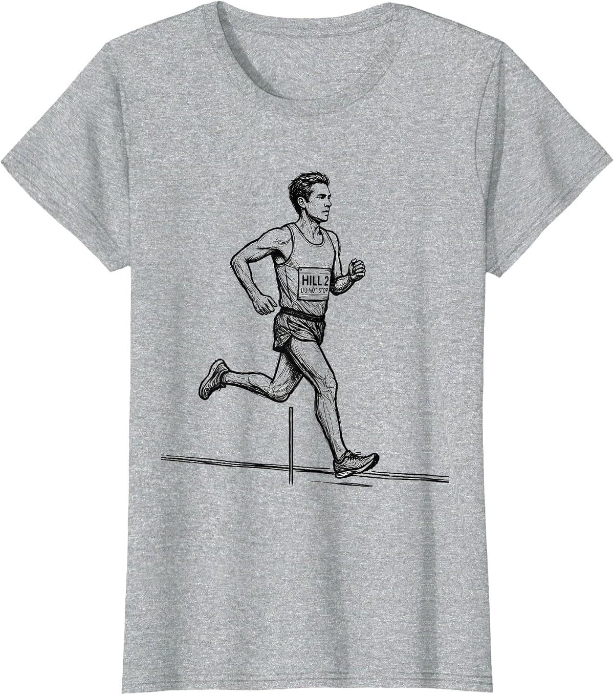 Women's Hill 2: Do Not Stop Funny Cross Country Running Team Gift T-Shirt - Heather Grey