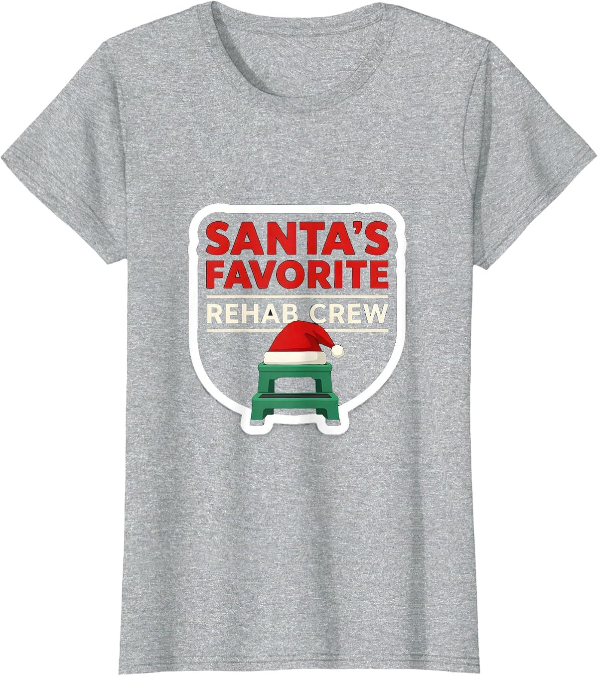 Santa's Favorite Rehab Crew Funny Physical Therapy Christmas T-Shirt - Heather Grey