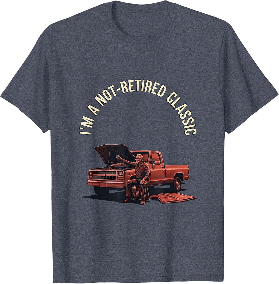 I'm A Not-Retired Classic Funny Classic Car Guy Mechanic T-Shirt - Heather Blue