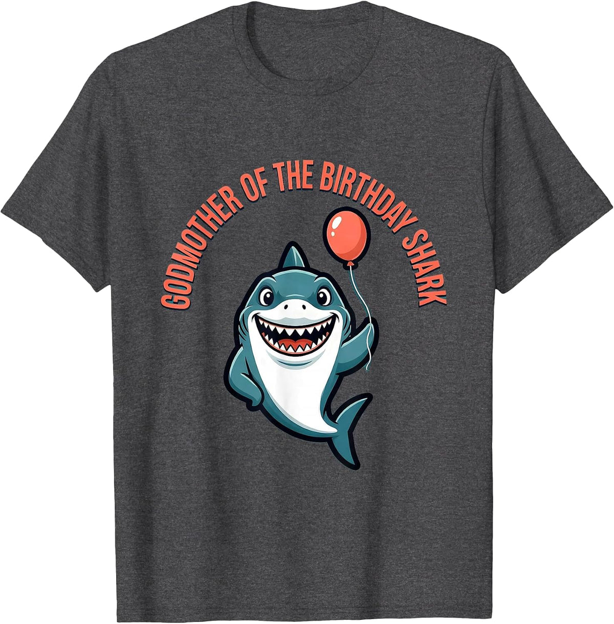 Godmother Of The Birthday Shark Family Matching Party Humor T-Shirt - Dark Heather Grey