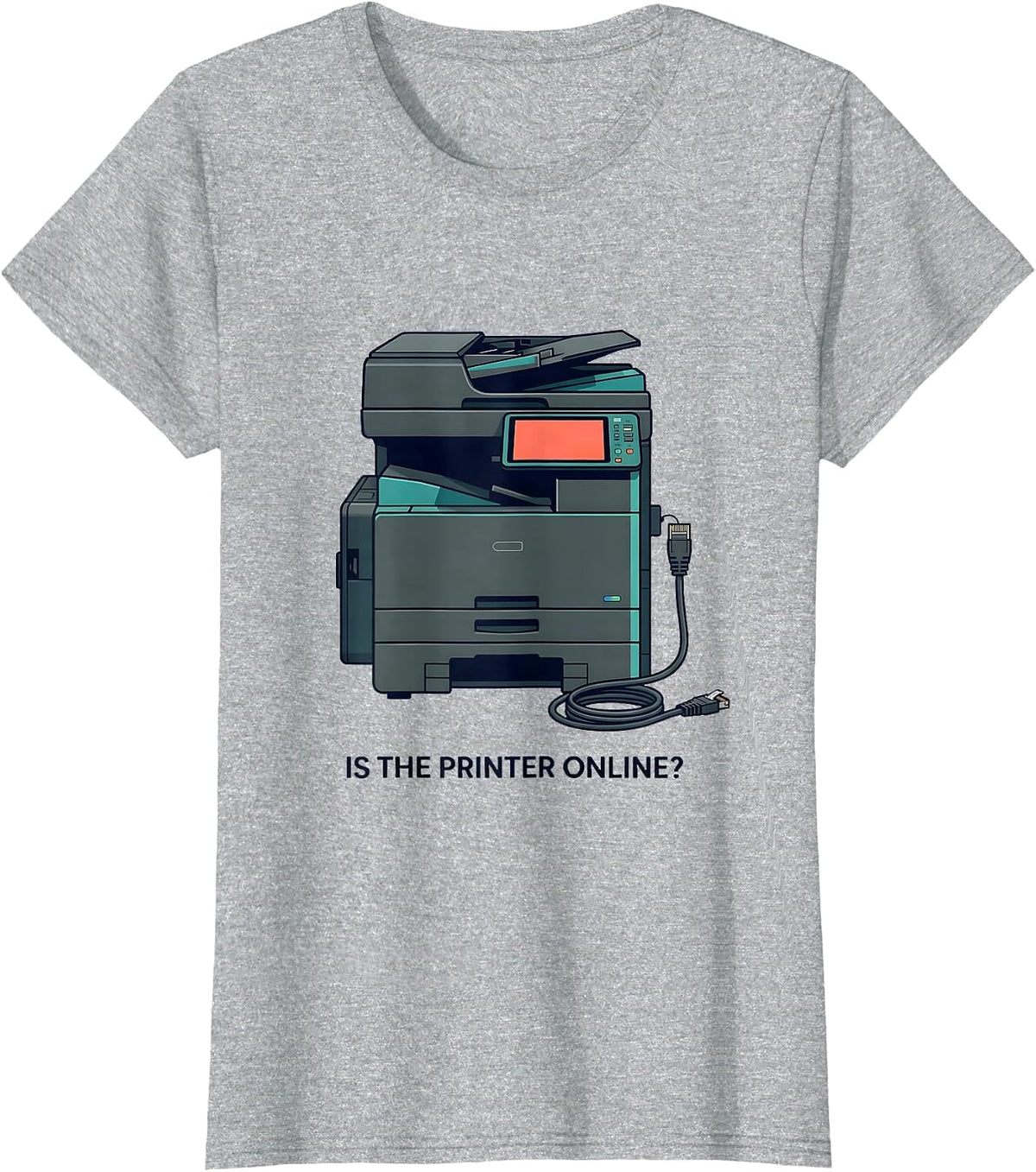 Women's Is The Printer Online Funny IT Tech Support Sysadmin Humor T-Shirt - Heather Grey
