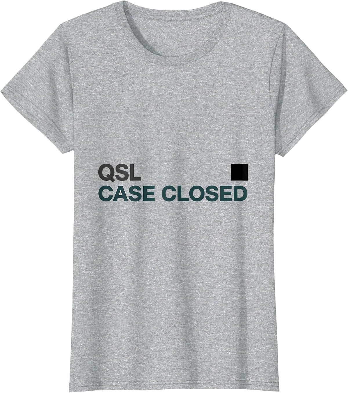 QSL Case Closed Funny Ham Radio Operator Hobbyist Humor T-Shirt - Heather Grey