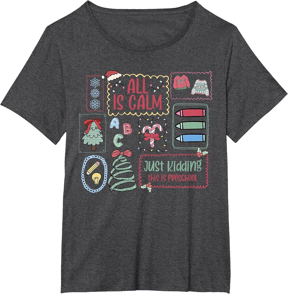 All is Calm Just Kidding This is Preschool Stamps Teacher T-Shirt - Dark Heather Grey