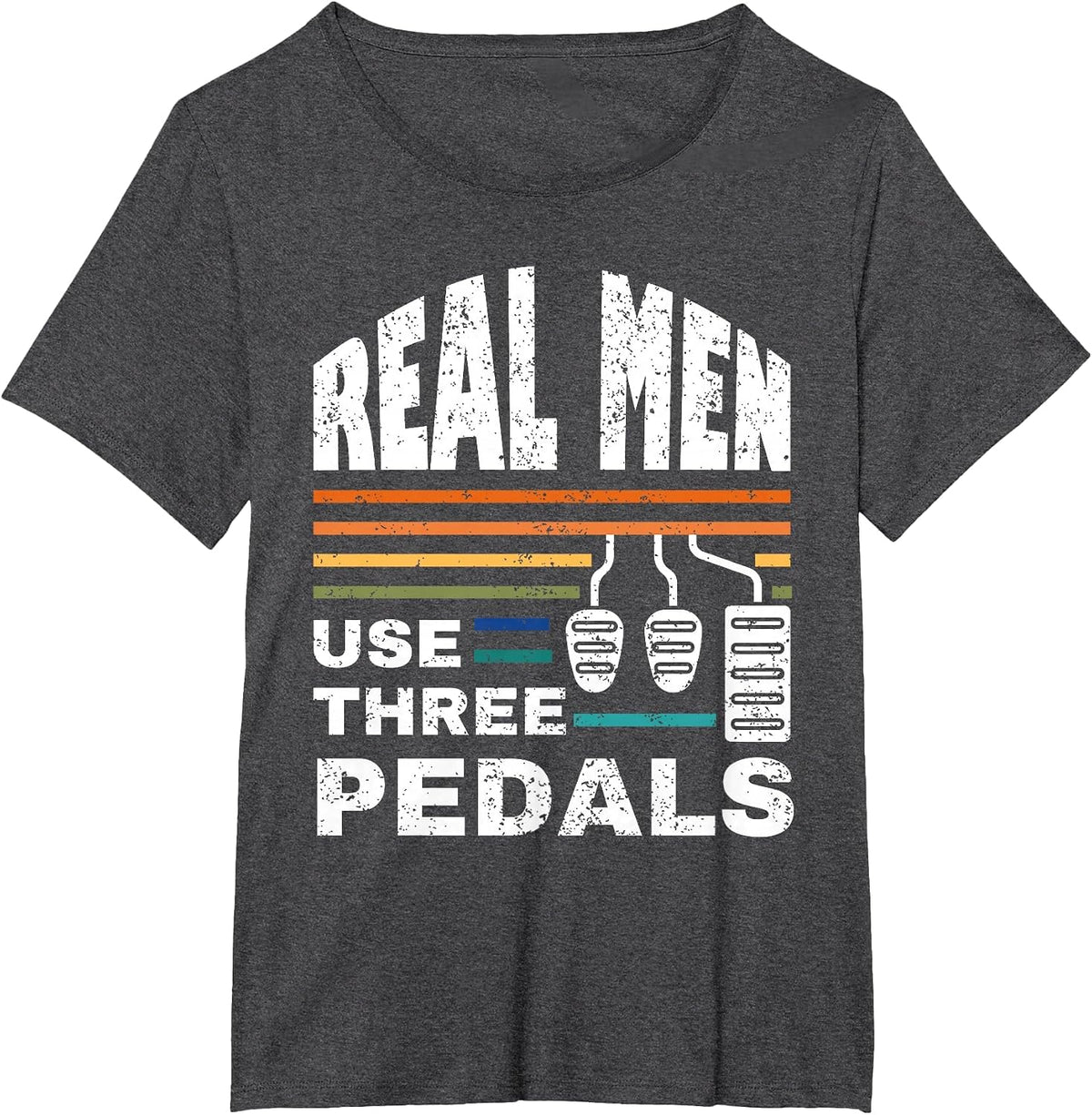 Real Men Use Three Pedals Funny Vintage Father’s Day Car Guy T-Shirt - Dark Heather Grey