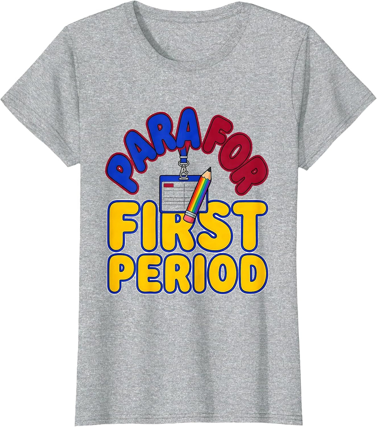 Women's Para For First Period Funny Paraprofessional Back To School T-Shirt - Heather Grey
