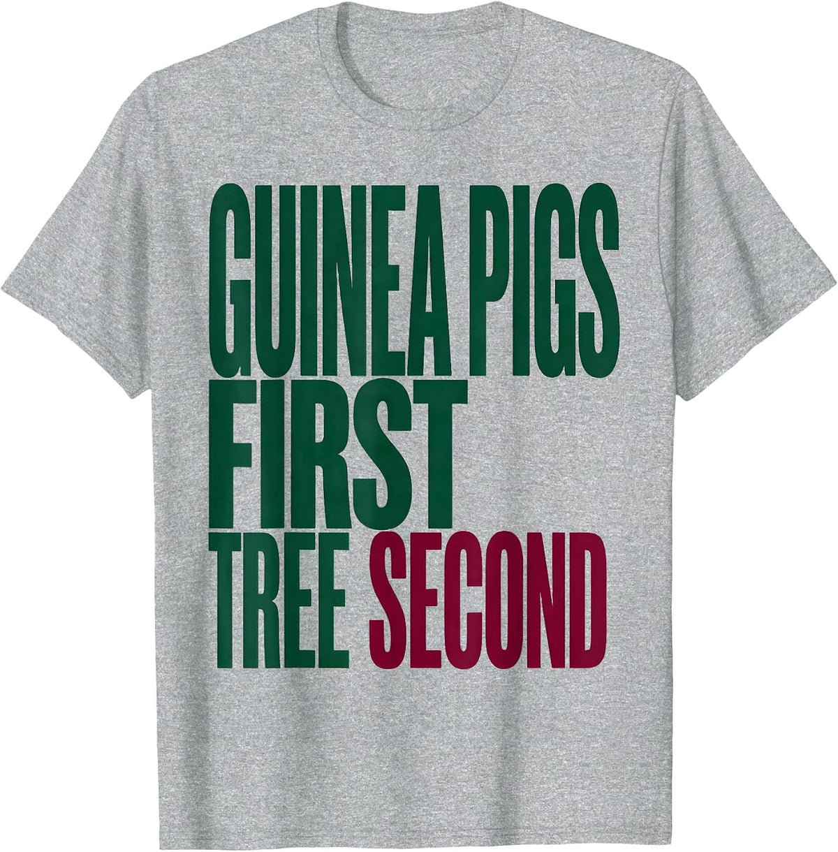 Men's Guinea Pigs First, Tree Second Funny Guinea Pig Christmas T-Shirt - Heather Grey