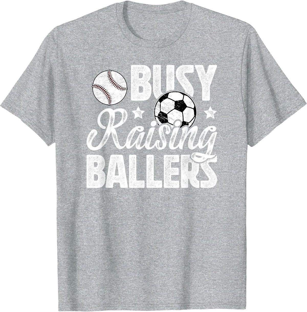 Busy Raising Ballers Soccer Baseball Dad of Ballers T-Shirt - Heather Grey
