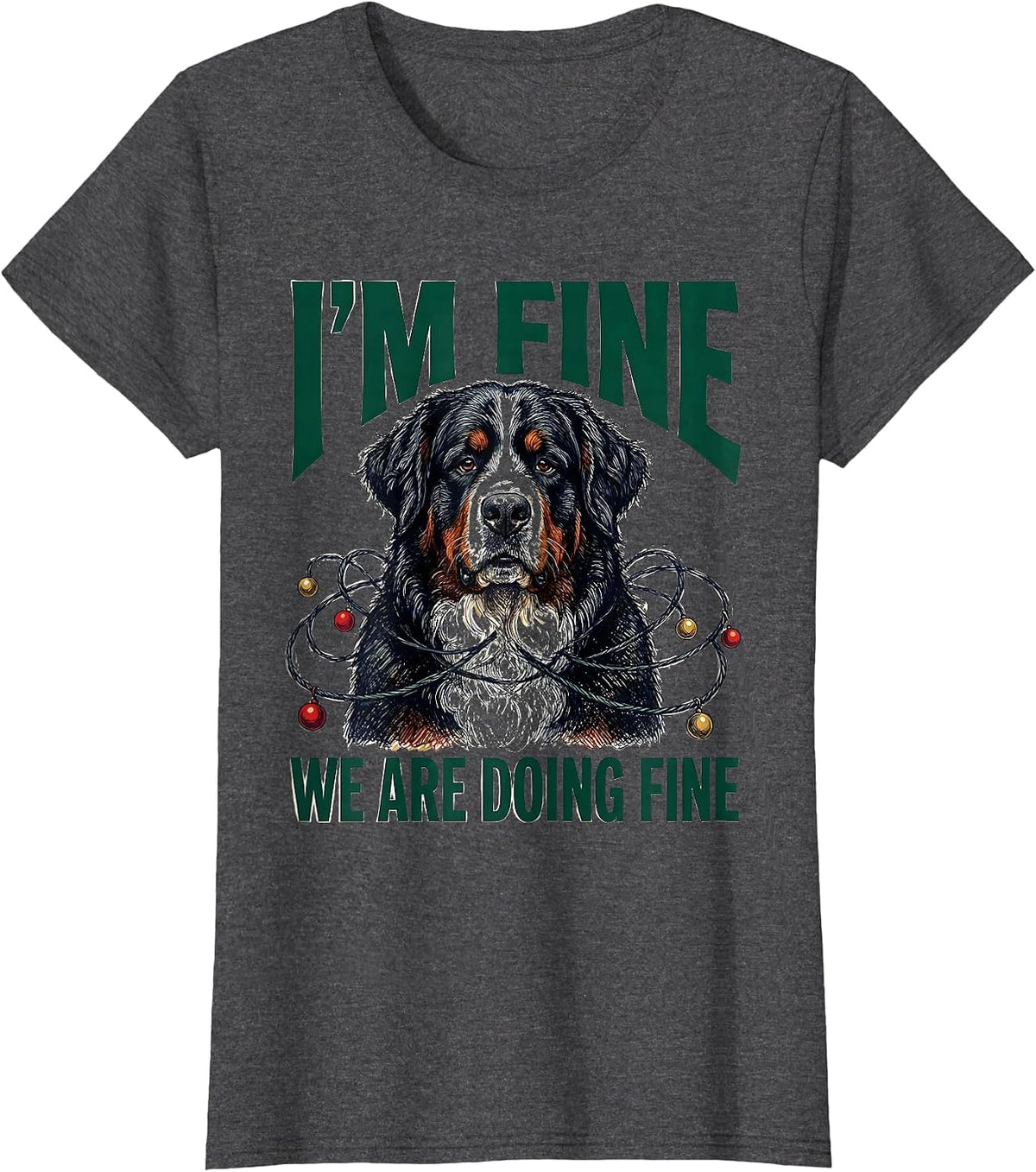 Women's I'm Fine We Are Doing Fine Bernese Mountain Dog Christmas T-Shirt - Dark Heather Grey