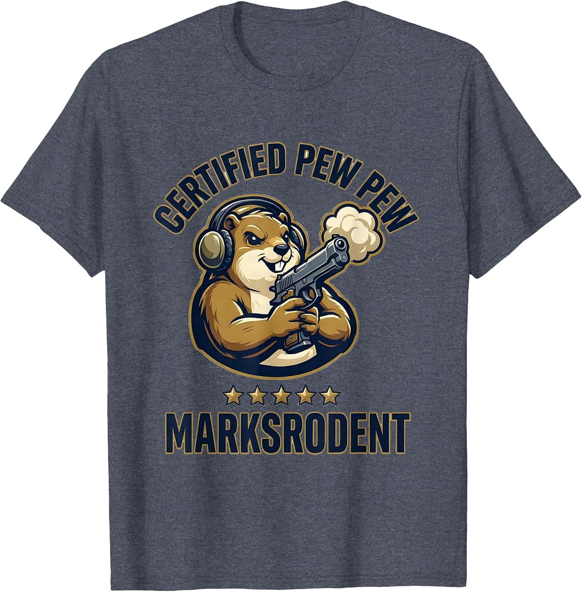 Certified Pew Pew Marksrodent Funny Gun Enthusiast Humor T-Shirt - Heather Blue
