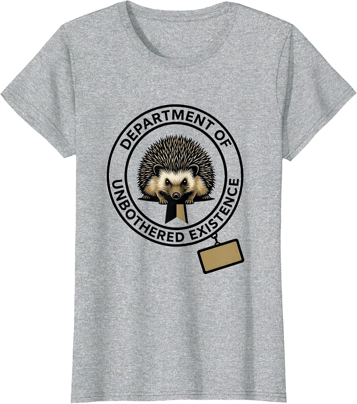 Dpt Of Unbothered Existence Funny Hedgehog Lover Humor T-Shirt - Heather Grey
