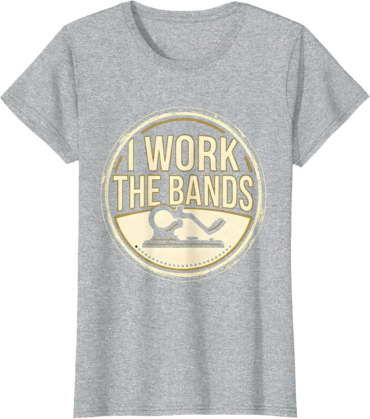 I Work The Bands Funny Ham Radio Operator Hobby Humor T-Shirt - Heather Grey
