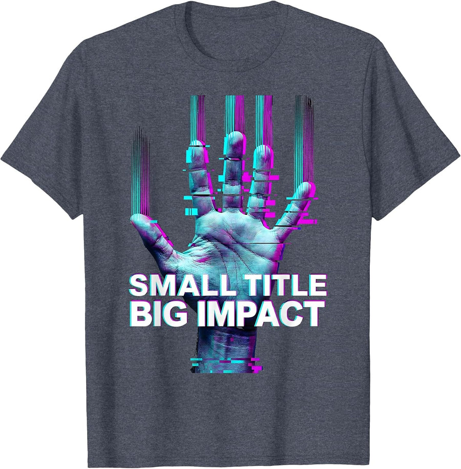 Small Title Big Impact Paraprofessional Design T-Shirt - Heather Blue