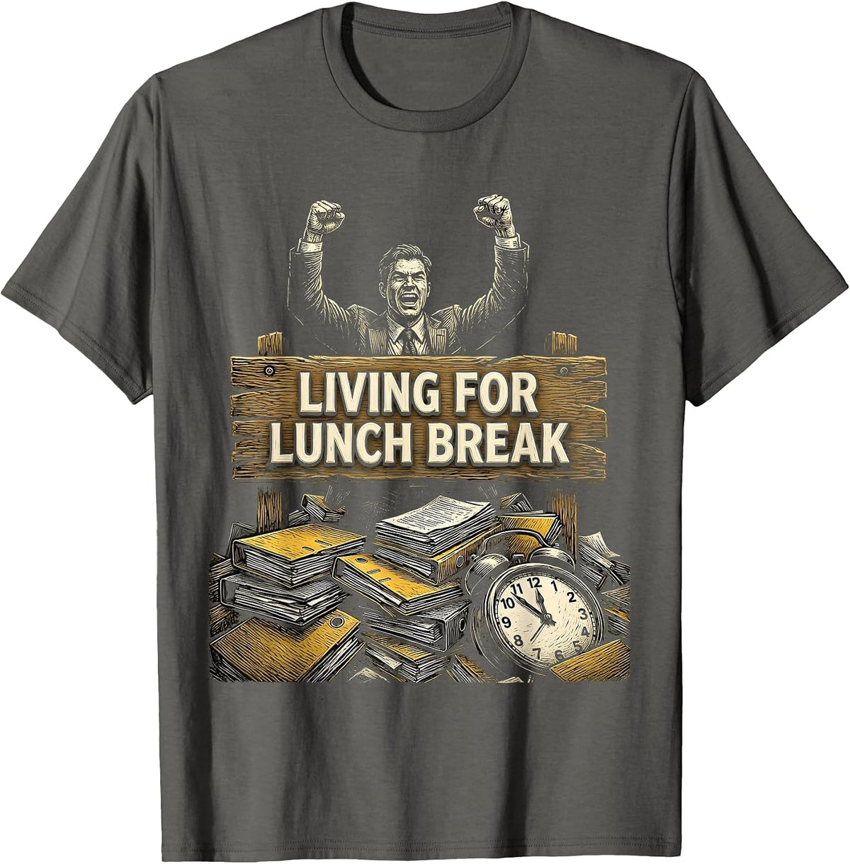 Living for Lunch Break Funny Work Design T-Shirt - Asphalt Grey