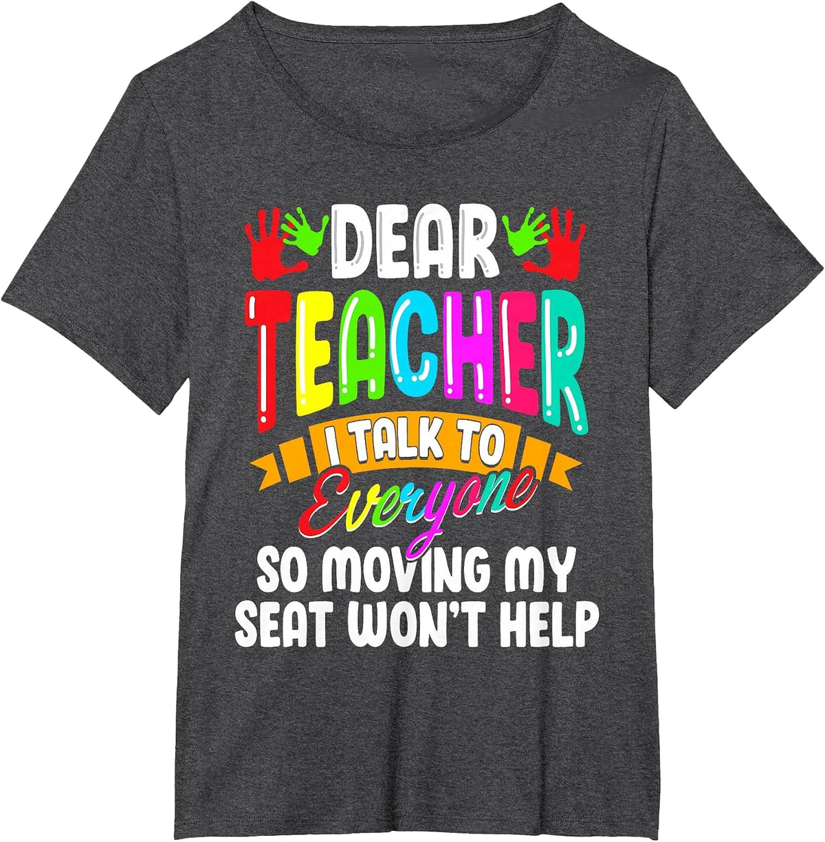 Dear Teacher I Talk to Everyone Kids Pre-k Back to School T-Shirt - Dark Heather Grey