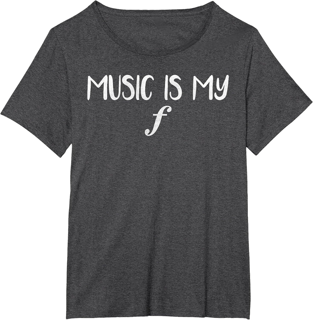 Funny Music is My Forte T-Shirt - Dark Heather Grey