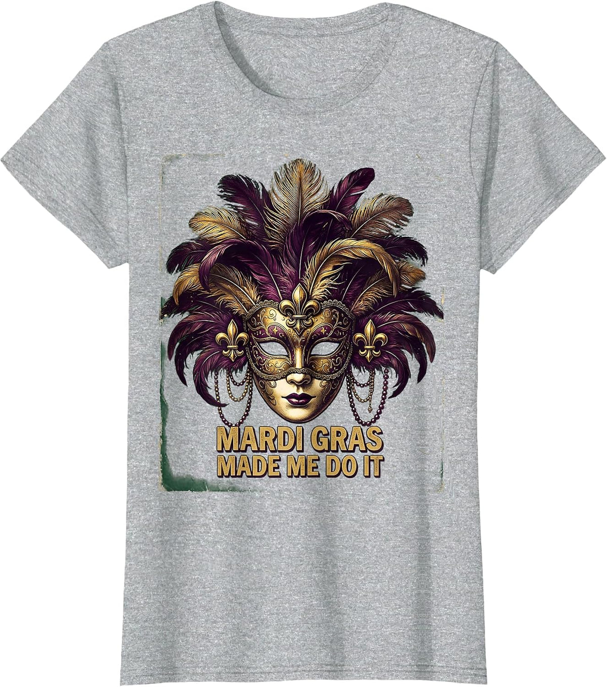 Mardi Gras Made Me Do It Festive Design T-Shirt - Heather Grey